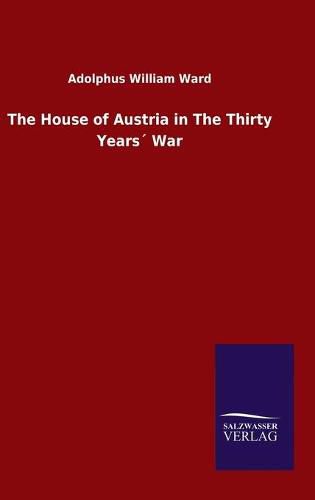 Cover image for The House of Austria in The Thirty Years War