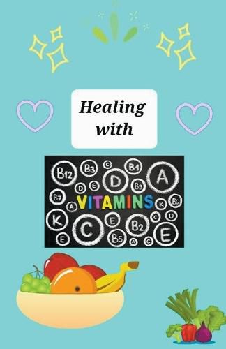 Cover image for Healing With Vitamins