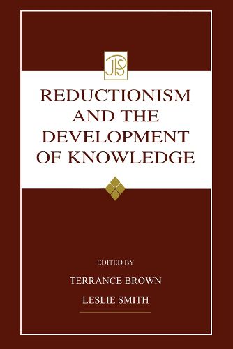 Cover image for Reductionism and the Development of Knowledge