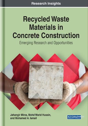 Cover image for Recycled Waste Materials in Concrete Construction: Emerging Research and Opportunities