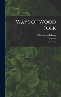 Cover image for Ways of Wood Folk