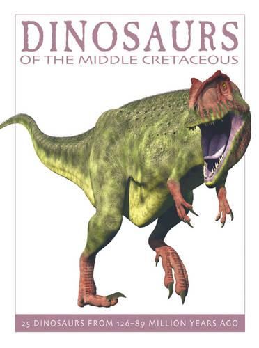 Cover image for Dinosaurs of the Middle Cretaceous