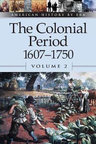 Cover image for The Colonial Period 1607-1750