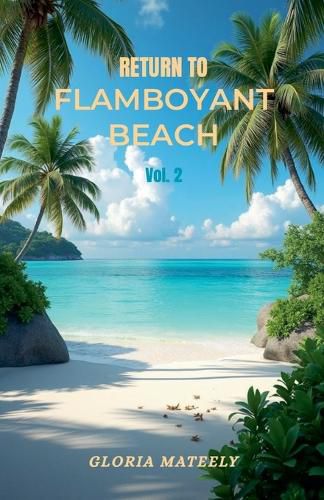 Cover image for Return to Flamboyant Beach - Volume 2
