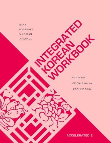 Cover image for Integrated Korean Workbook: Accelerated 2