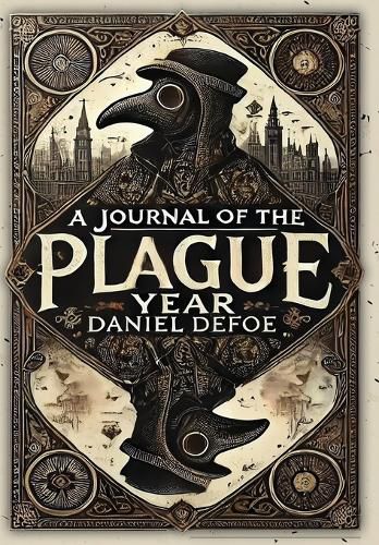 Cover image for A Journal of the Plague Year (Collector's Edition) (Laminated Hardback with Jacket)