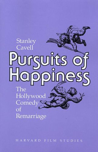 Cover image for Pursuits of Happiness: The Hollywood Comedy of Remarriage
