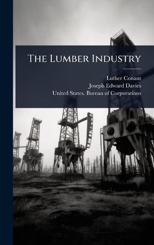 Cover image for The Lumber Industry