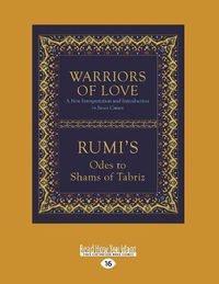 Cover image for Warriors of Love: Rumi's Odes to Shams of Tabriz