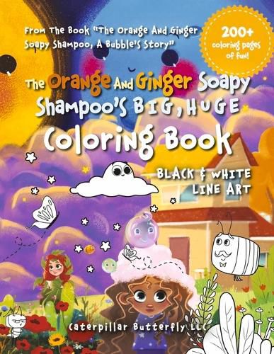 Cover image for The Orange and Ginger Soapy Shampoo's BIG, HUGE Coloring Book: Black & White Line Art