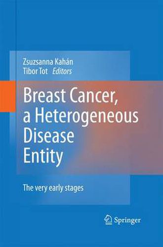 Cover image for Breast Cancer, a Heterogeneous Disease Entity: The Very Early Stages