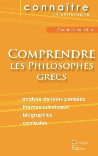 Cover image for Comprendre les philosophes grecs: Anaximandre, Aristote, Democrite, Empedocle, Heraclite, Platon, Pythagore