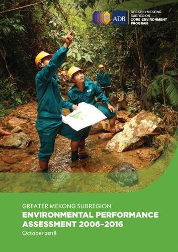 Cover image for Greater Mekong Subregion Environmental Performance Assessment 2006-2016