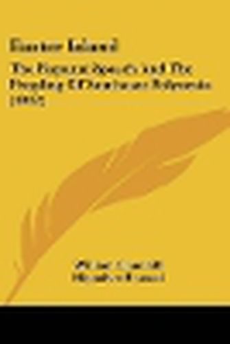 Easter Island: The Rapanui Speech and the Peopling of Southeast Polynesia (1912)