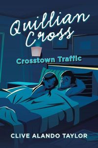 Cover image for Quillian Cross: Crosstown Traffic