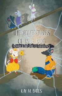 Cover image for The Adventures of Rug Bug: The State of Emergency