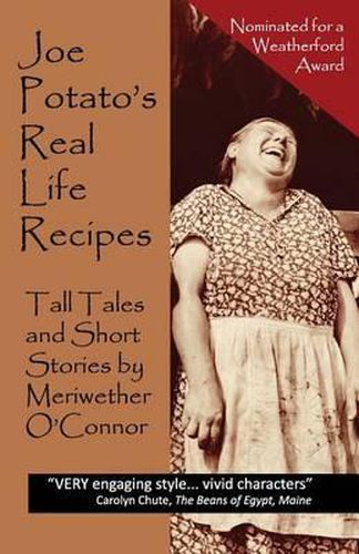 Cover image for Joe Potato's Real Life Recipes: Tall Tales and Short Stories