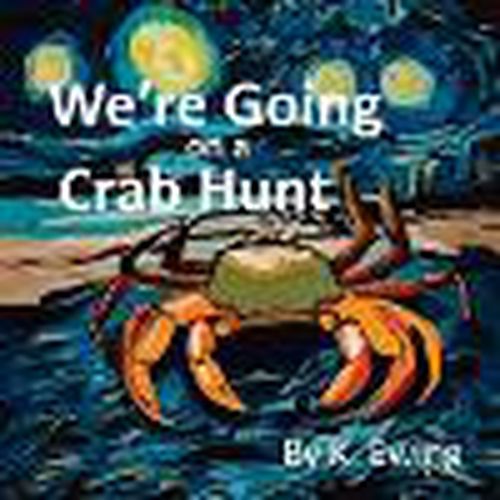Cover image for We're Going on a Crab Hunt
