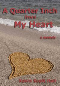 Cover image for A Quarter Inch from My Heart: A Memoir