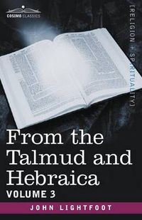 Cover image for From the Talmud and Hebraica, Volume 3