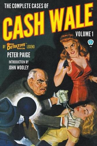 Cover image for The Complete Cases of Cash Wale, Volume 1