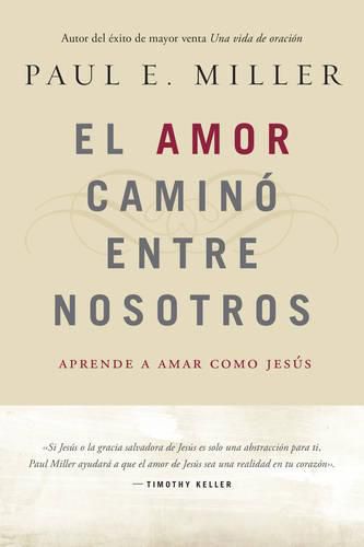 El Amor CaminA(3) Entre Nosotros