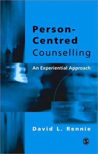 Cover image for Person-centred Counselling: An Experiential Approach