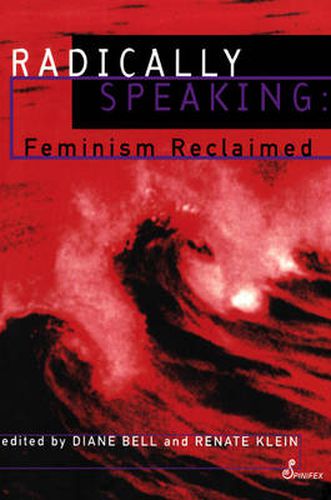 Radically Speaking: Feminism Reclaimed