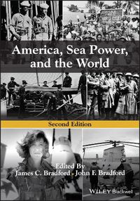 Cover image for America, Sea Power, and the World, Second Edition