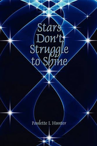 Cover image for Stars Don't Struggle to Shine