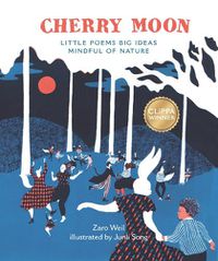 Cover image for Cherry Moon: Little Poems Big Ideas Mindful of Nature