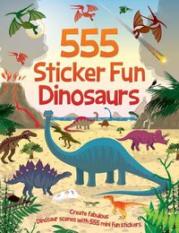 Cover image for 555 Sticker Fun - Dinosaurs