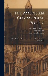 Cover image for The American Commercial Policy