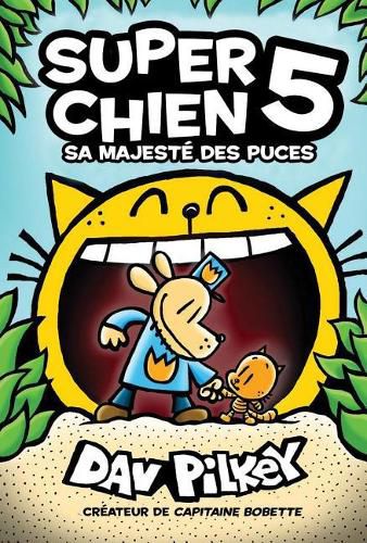 Cover image for Super Chien: N degrees 5 - Sa Majeste Des Puces