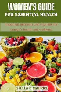 Cover image for Women's guide for essential health