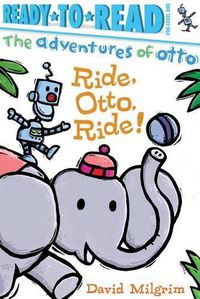 Cover image for Ride, Otto, Ride!: Ready-To-Read Pre-Level 1