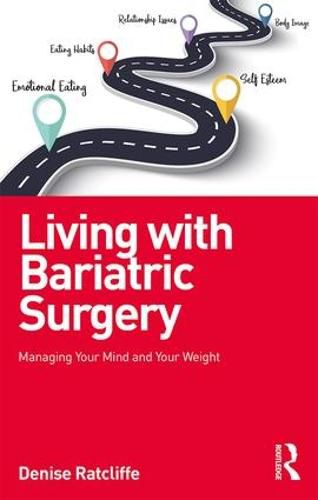 Cover image for Living with Bariatric Surgery: Managing your mind and your weight