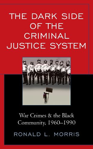 Cover image for The Dark Side of the Criminal Justice System