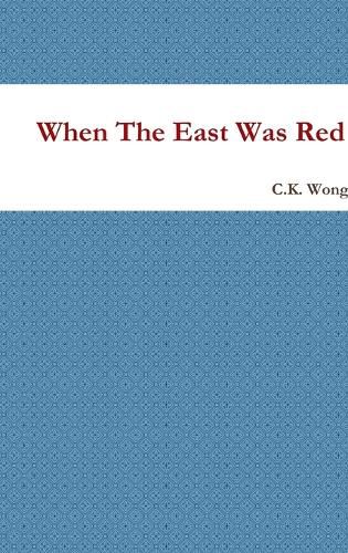 Cover image for When The East Was Red
