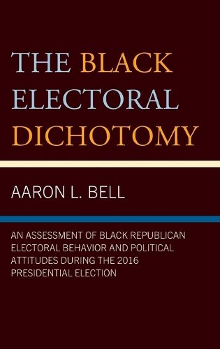 Cover image for The Black Electoral Dichotomy