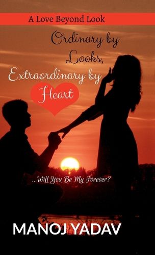 Cover image for Ordinary by Looks, Extraordinary by Heart