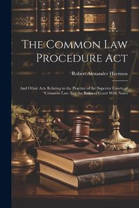 Cover image for The Common law Procedure Act