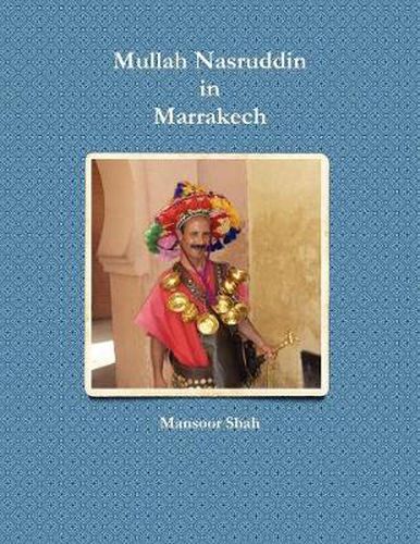 Cover image for Mullah Nasruddin in Marrakech