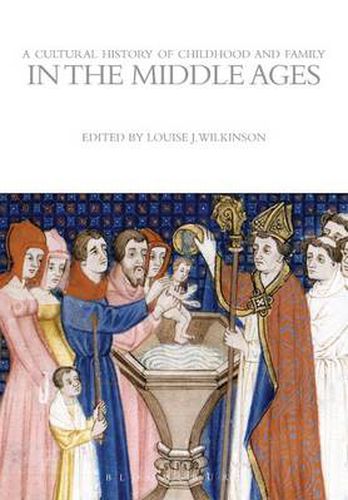 Cover image for A Cultural History of Childhood and Family in the Middle Ages