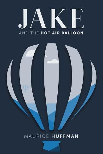 Cover image for Jake and the Hot Air Balloon