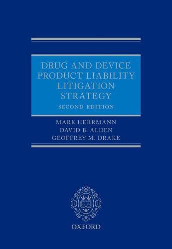 Drug and Device Product Liability Litigation Strategy