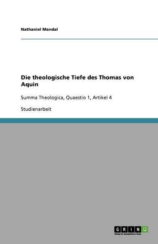 Die theologische Tiefe des Thomas von Aquin: Summa Theologica, Quaestio 1, Artikel 4