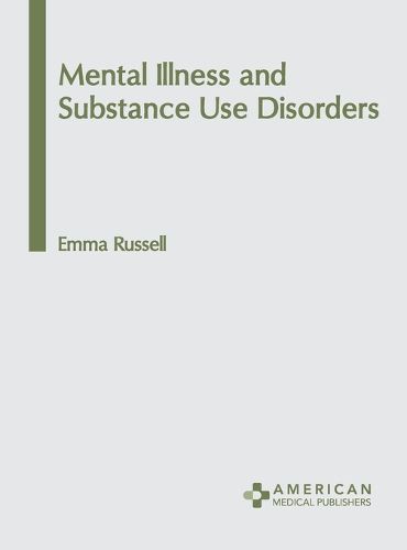 Cover image for Mental Illness and Substance Use Disorders