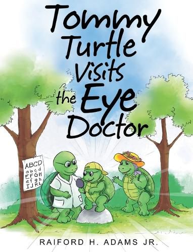 Cover image for Tommy Turtle Visits the Eye Doctor