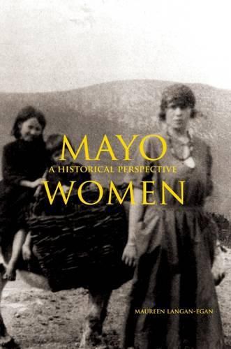 Cover image for Women in Mayo 1821-1851: A Historical Perspective